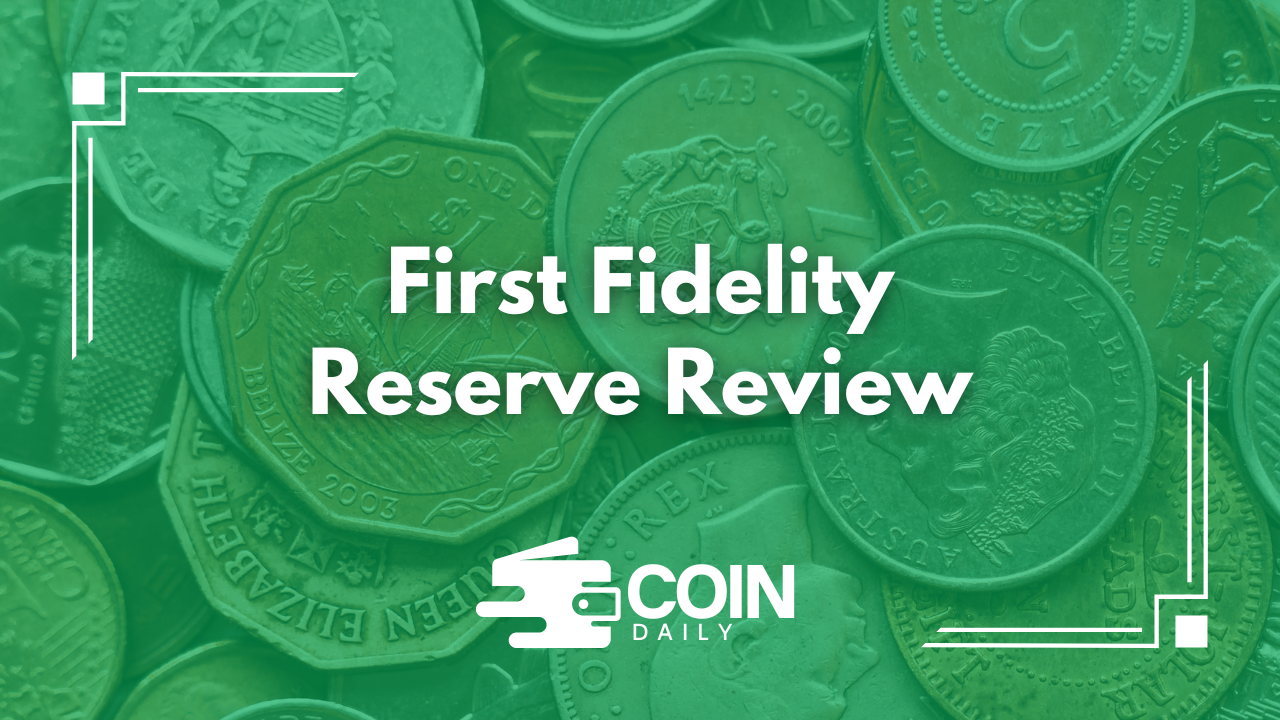 First Fidelity Reserve review