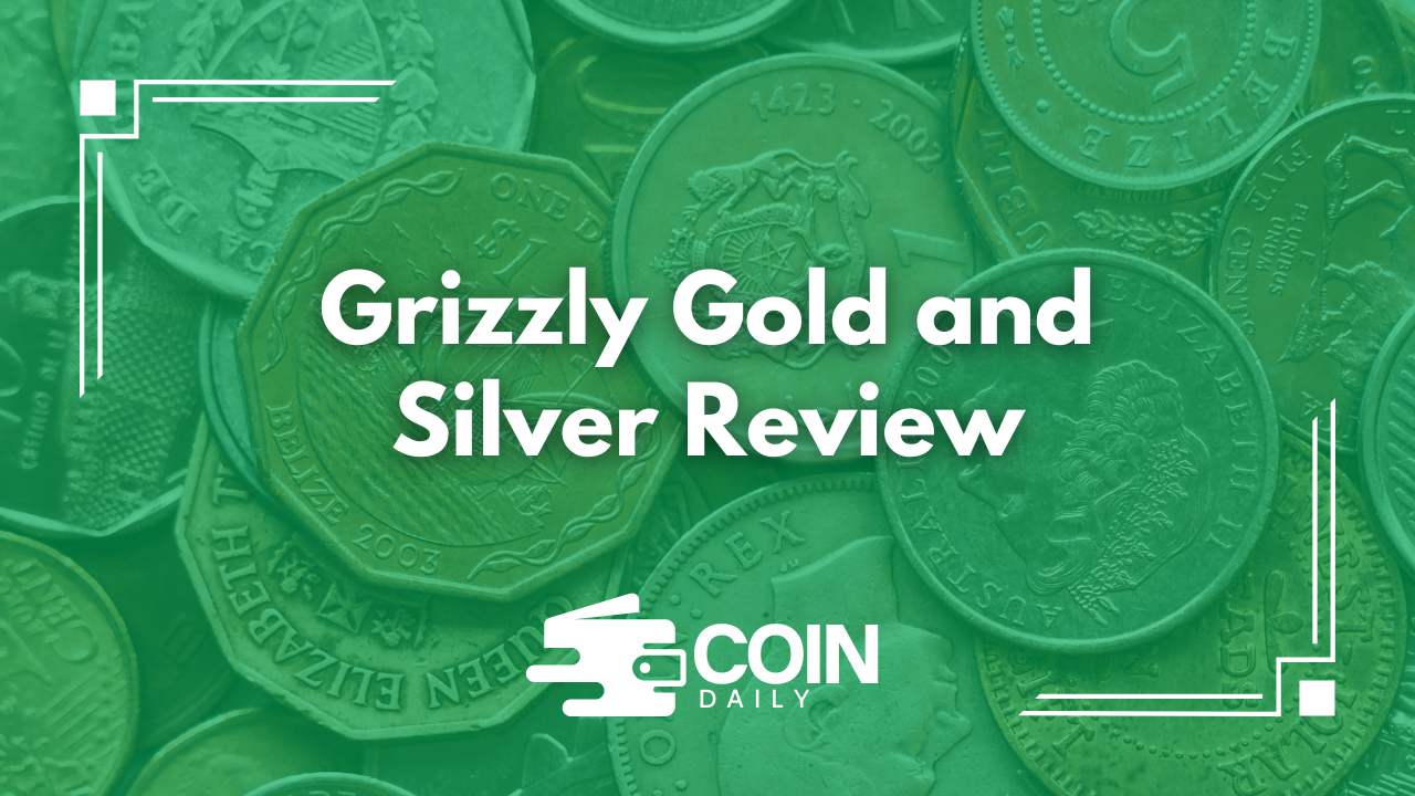 Grizzly Gold and Silver Review