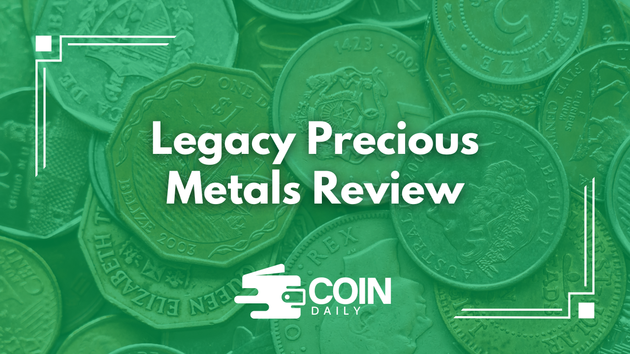 Legacy Precious Metals review