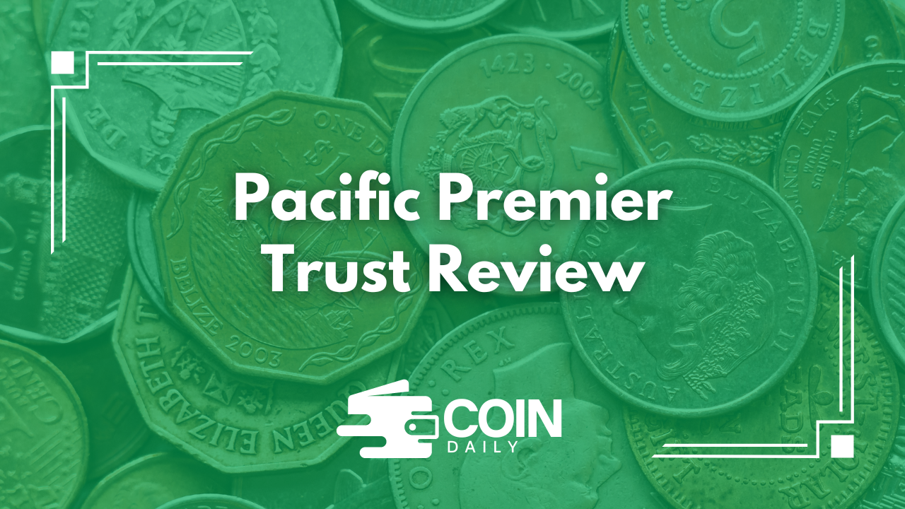 Pacific Premier Trust review