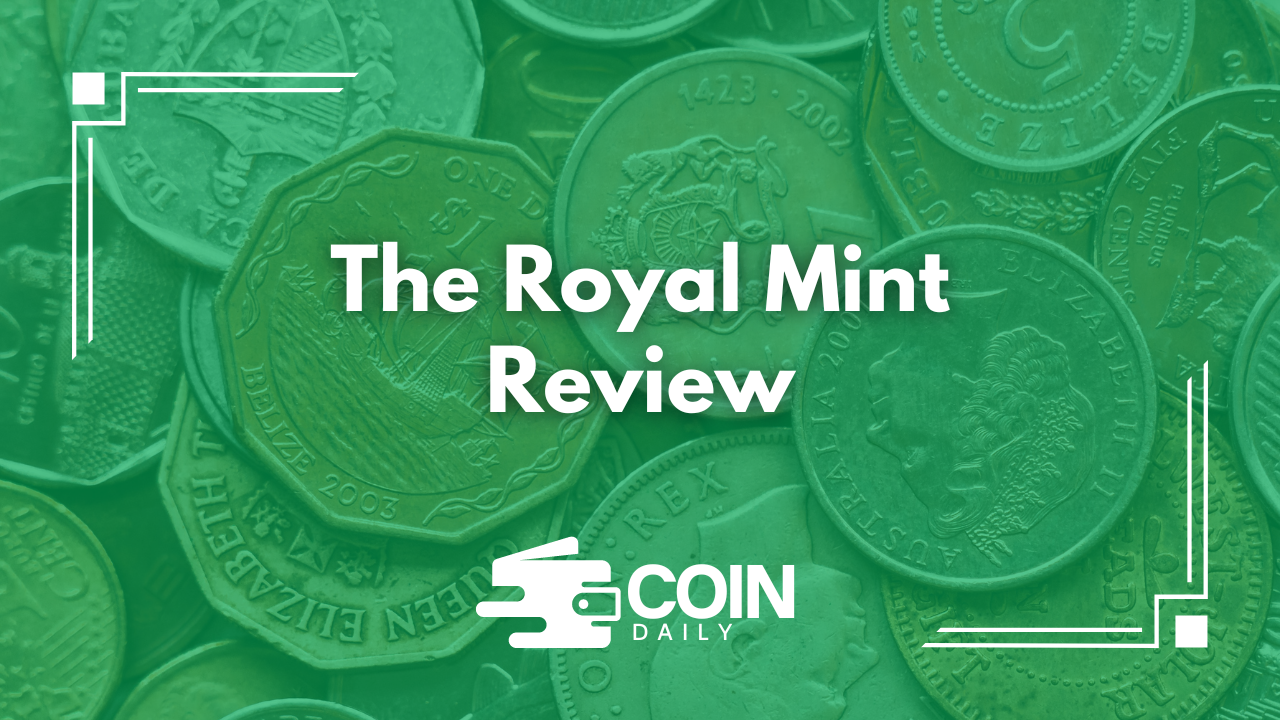 The Royal Mint review