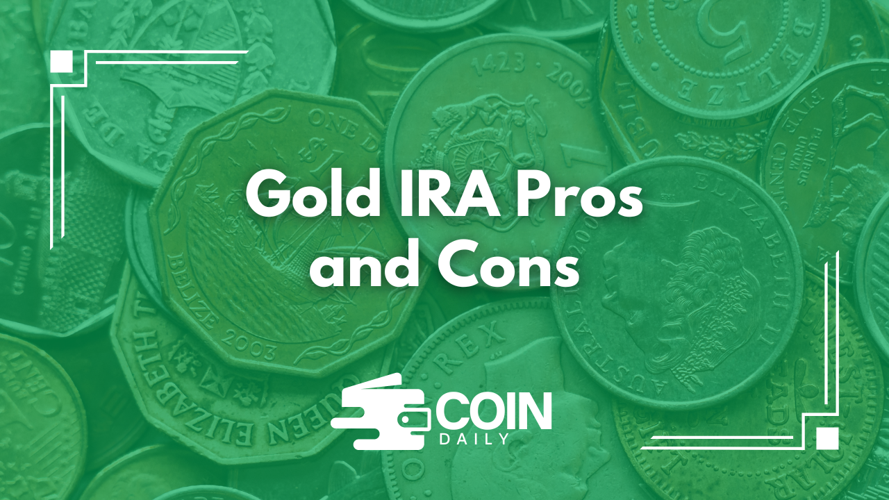 Gold IRA Pros and Cons